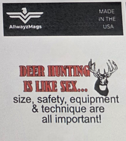 Deer Hunting Is Like.. - Vinyl Decal