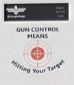 Gun Control Means Hitting Your Target - Vinyl Decal
